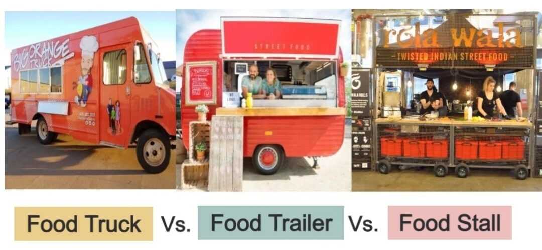 Food Truck vs Food Cart vs Food Trailer Qual é o melhor?